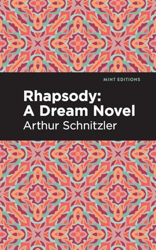 Rhapsody: A Dream Novel (Mint Editions (Reading Pleasure))