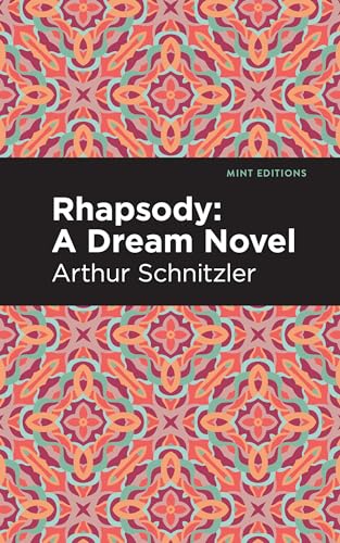 Rhapsody: A Dream Novel (Mint Editions (Reading Pleasure))