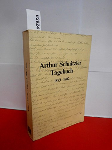 Tagebuch, 1893-1902: 1893–1902. Unter Mitwirkung von Peter Michael Braunwarth, Susanne Pertlik und Reinhard Urbach. Herausgegeben von der Kommission ... der ÖAW (Arthur Schnitzler - Tagebuch)