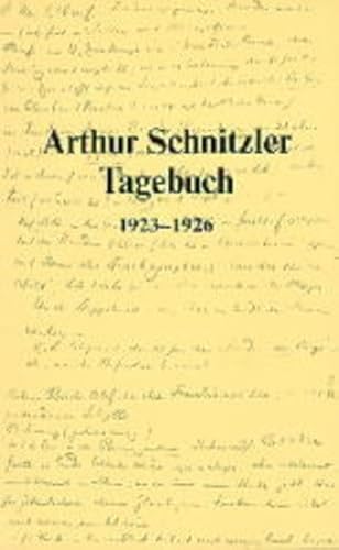 Tagebuch, 1923-1926: 1923–1926. Unter Mitwirkung von Peter Michael Braunwarth, Susanne Pertlik und Reinhard Urbach. Herausgegeben von der Kommission ... Werner Welzig (Arthur Schnitzler - Tagebuch)