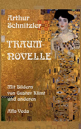 Traumnovelle: Mit Bildern von Gustav Klimt und anderen