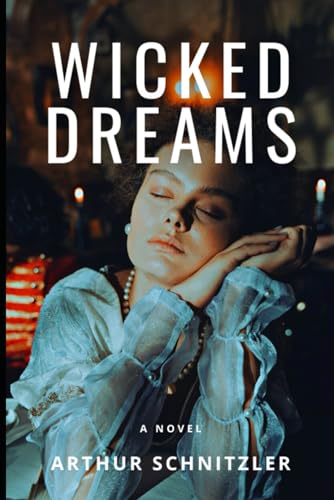 Wicked Dreams: A New Translation of Traumnovelle