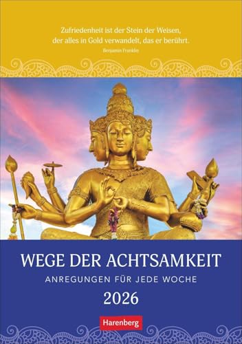 Wege der Achtsamkeit Wochen-Kulturkalender 2026 - Anregungen für jede Woche: Foto-Wandkalender mit buddhistischen Motiven und inspirienden Zitaten. ... x 35,5 cm (Wochen-Kulturkalender Harenberg) von Harenberg