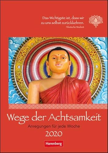 Wege der Achtsamkeit Wochen-Kulturkalender. Wandkalender 2020. Wochenkalendarium. Spiralbindung. Format 25 x 35,5 cm: Anregungen für jede Woche