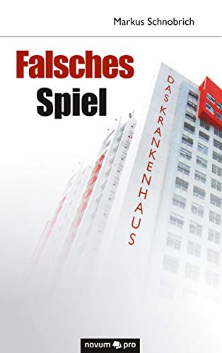 Falsches Spiel: Das Krankenhaus