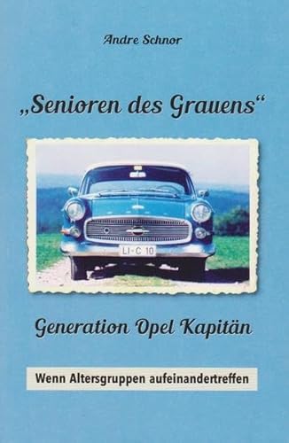 "Senioren des Grauens": Generation Opel Kapitän - Wenn Altersgruppen aufeinandertreffen