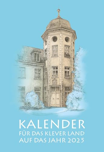 Kalender für das Klever Land 2025 Kalender für das Klever Land 2025