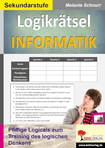Logikrätsel Informatik: Pfiffige Logicals zum Training des logischen Denkens von Kohl Verlag