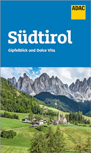 ADAC Reiseführer Südtirol: Der Kompakte mit den ADAC Top Tipps und cleveren Klappenkarten von ADAC Reiseführer, ein Imprint von GRÄFE UND UNZER Verlag GmbH