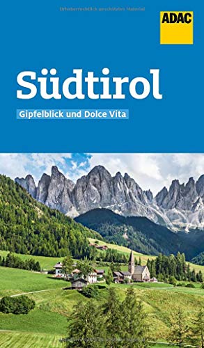 ADAC Reiseführer Südtirol: Der Kompakte mit den ADAC Top Tipps und cleveren Klappenkarten ADAC Reiseführer Südtirol: Der Kompakte mit den ADAC Top Tipps und cleveren Klappenkarten