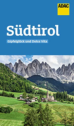 ADAC Reiseführer Südtirol: Der Kompakte mit den ADAC Top Tipps und cleveren Klappenkarten ADAC Reiseführer Südtirol: Der Kompakte mit den ADAC Top Tipps und cleveren Klappenkarten