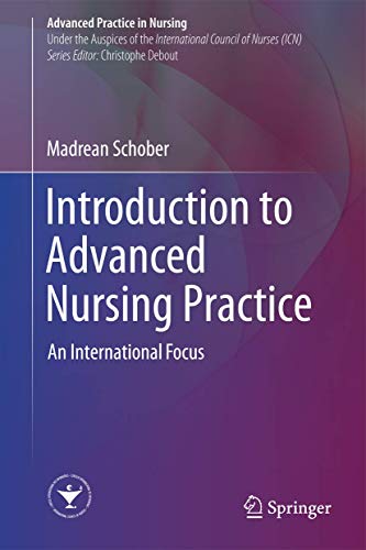 Introduction to Advanced Nursing Practice: An International Focus (Advanced Practice in Nursing)