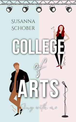 College of Arts: Sing with me (NEW ADULT College - Reihe 2) von Independently published