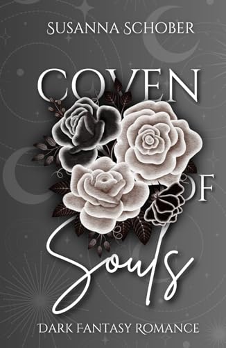 Coven of Souls - Seelenjäger: Dark Romantasy (Enemies to Lovers) Einzelband von Independently published