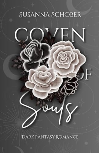 Coven of Souls - Seelenjäger: Dark Romantasy (Enemies to Lovers) Einzelband von Independently published