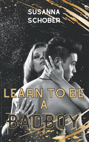 Learn to be a Bad Boy Learn to be a Bad Boy