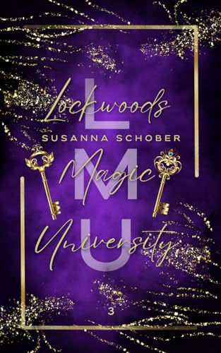 Lockwoods Magic University: Das dritte Jahr