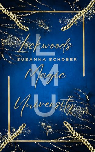 Lockwoods Magic University: Das erste Jahr Lockwoods Magic University: Das erste Jahr