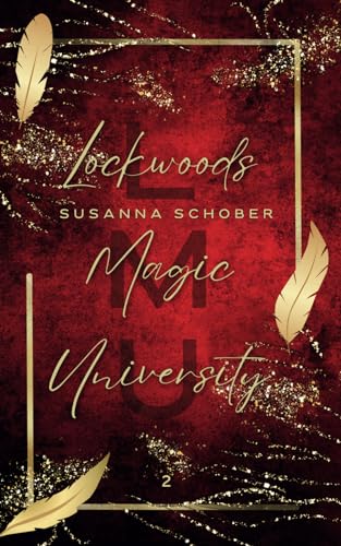 Lockwoods Magic University: Das zweite Jahr Lockwoods Magic University: Das zweite Jahr