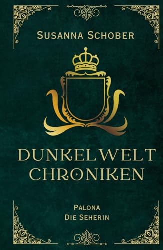Palona - Die Seherin: Dunkelwelt Chroniken (Band 2)