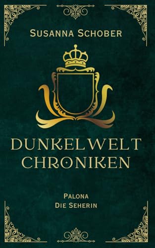 Palona - Die Seherin: Dunkelwelt Chroniken (Band 2)
