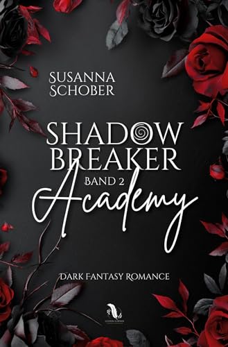 Shadowbreaker Academy 2 (Shadowbreaker Reihe) von tolino media