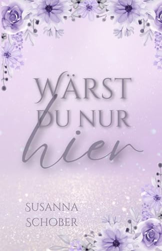 Wärst du nur hier Wärst du nur hier