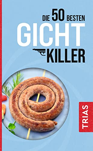 Die 50 besten Gicht-Killer von TRIAS