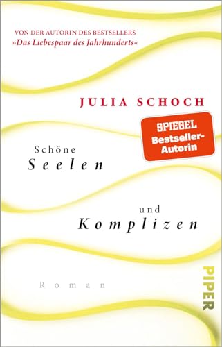 Schöne Seelen und Komplizen: Roman Schöne Seelen und Komplizen: Roman