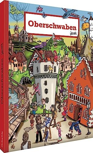 Wimmelbuch – Oberschwaben wimmelt: Such- und Wimmelspaß für Groß und Klein. Ein Bilderbuch für Kinder ab 2 Jahren. (Silberburg Wimmelbuch) von Silberburg