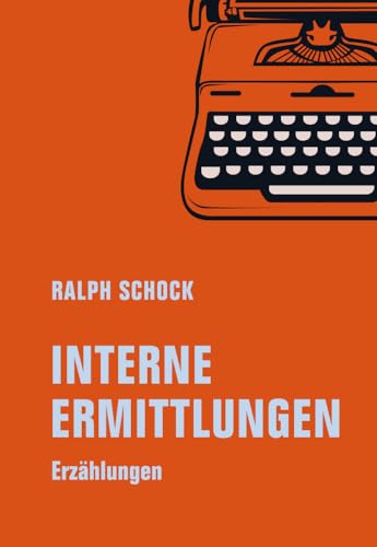 Interne Ermittlungen: Erzählungen von Verbrecher Verlag