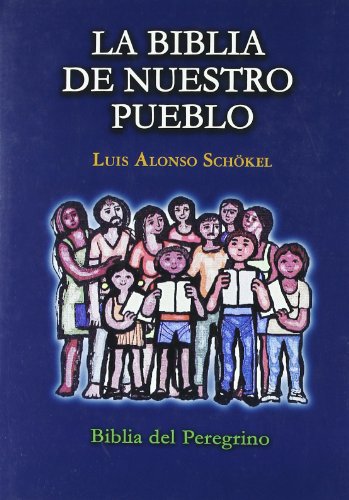 La Biblia de nuestro pueblo (Biblia De Nuestro Pueblo - España) von Mensajero.