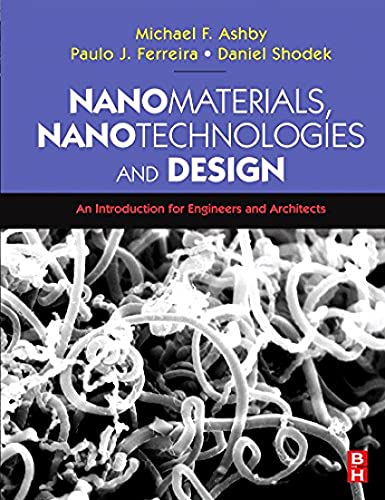 Nanomaterials, Nanotechnologies and Design: An Introduction for Engineers and Architects von Butterworth-Heinemann