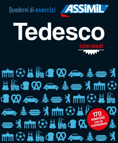 ASSiMiL Tedesco Intermedi - Übungsheft - Niveau B1/B2: Übungsheft Deutsch für Italienischsprechende (Quaderni) ASSiMiL Tedesco Intermedi - Übungsheft - Niveau B1/B2: Übungsheft Deutsch für Italienischsprechende (Quaderni)