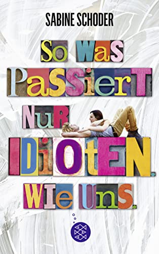 So was passiert nur Idioten. Wie uns. So was passiert nur Idioten. Wie uns.