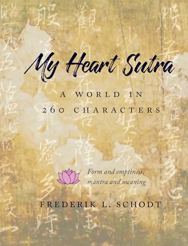 My Heart Sutra: A World in 260 Characters von Stone Bridge Press