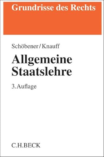 Allgemeine Staatslehre (Grundrisse des Rechts)