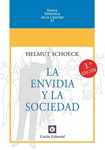 LA ENVIDIA Y LA SOCIEDAD [Rústica] (NUEVA BIBLIOTECA DE LA LIBERTAD, Band 27) von Unión Editorial