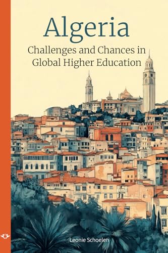 Algeria: Challenges and Chances in Global Higher Education von UJ Press