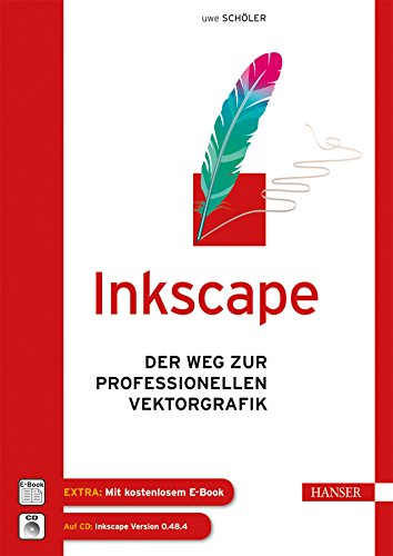 Inkscape: Der Weg zur professionellen Vektorgrafik