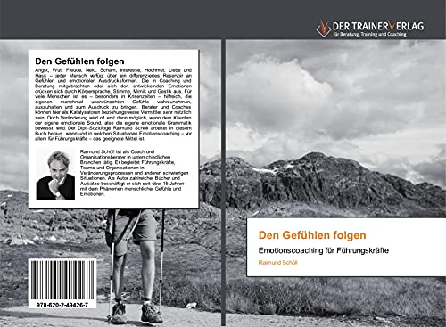 Den Gefühlen folgen: Emotionscoaching für Führungskräfte von Trainerverlag