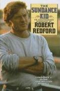 Sundance Kid: A Biography of Robert Redford