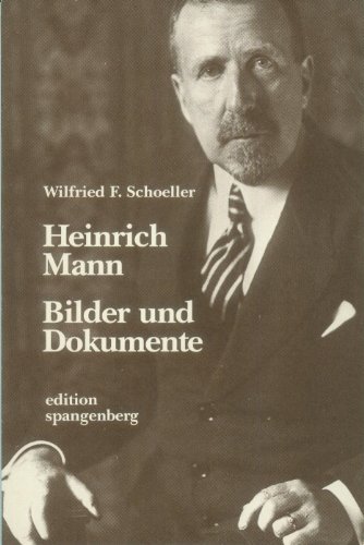 Heinrich Mann. Bilder und Dokumente Heinrich Mann. Bilder und Dokumente
