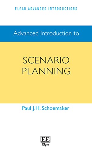 Advanced Introduction to Scenario Planning (Elgar Advanced Introductions)