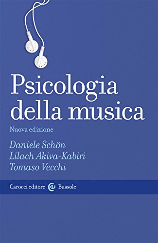 Psicologia della musica (Le bussole) von Carocci