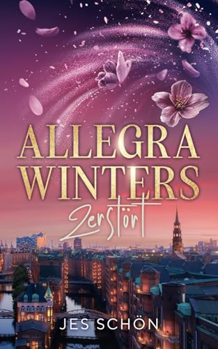 Allegra Winters - Zerstört von Jes Schön