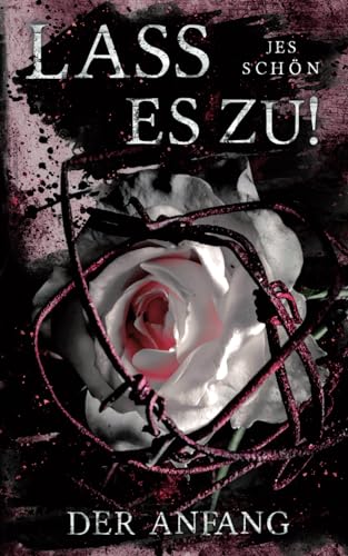 Lass es zu!: Der Anfang