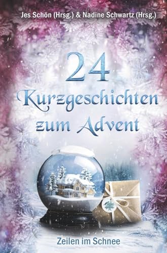 24 Kurzgeschichten zum Advent - Zeilen im Schnee