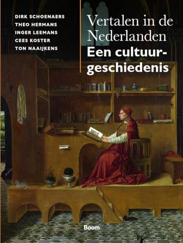 Vertalen in de Nederlanden: een cultuurgeschiedenis