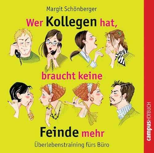 Wer Kollegen hat, braucht keine Feinde mehr: Überlebenstraining fürs Büro von SCHÜTZHOLD/PESSLER/GRAWE